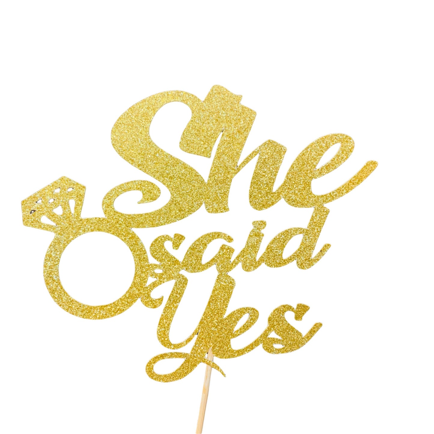 She said yes cake topper